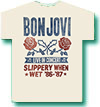 BON JOVI (HATCH ROSES SLIPPERY)